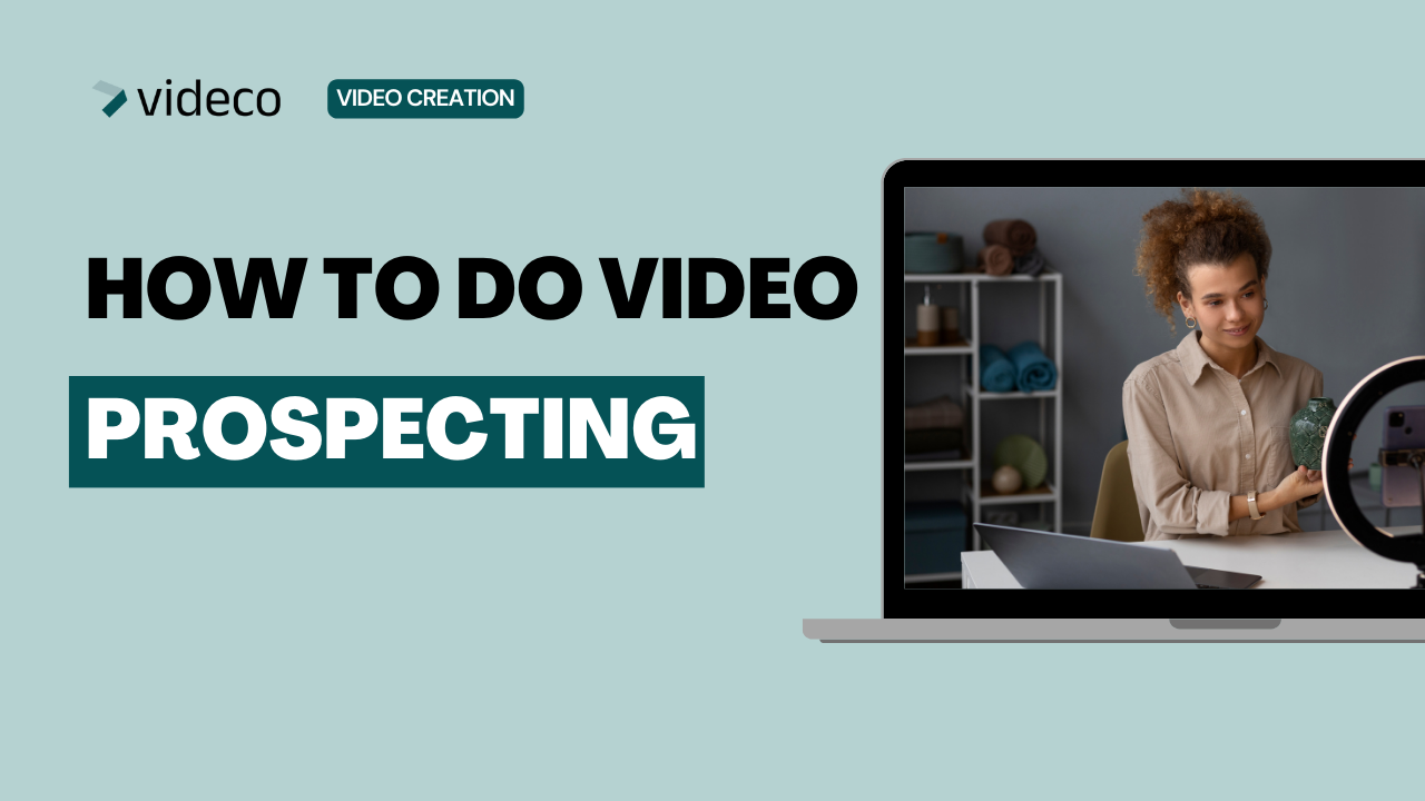 Video prospecting